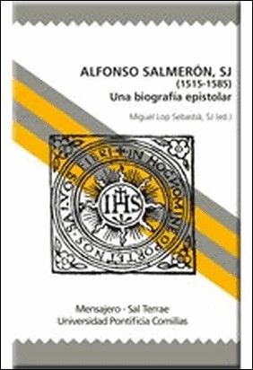 ALFONSO SALMERÓN, SJ (1515-1585) de Miguel Lop Sebastia
