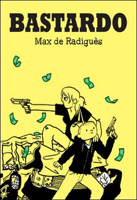 BASTARDO de Max De Radigues