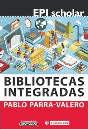 BIBLIOTECAS INTEGRADAS de Pablo Parra-Valero