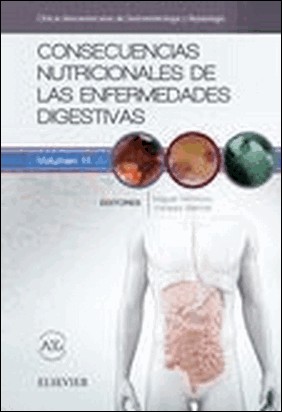 CONSECUENCIAS NUTRICIONALES DE LAS ENFERMEDADES DIGESTIVAS de Miguel Montoro Huguet