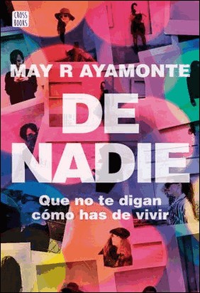 DE NADIE de May R. Ayamonte