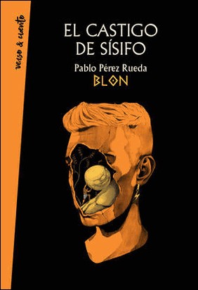 EL CASTIGO DE SÍSIFO de Pablo Perez Rueda (Blon)