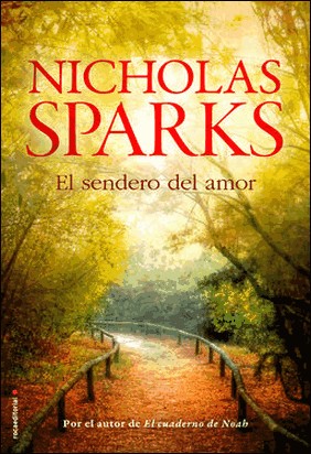 EL SENDERO DEL AMOR de Nicholas Sparks