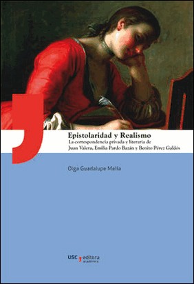 EPISTOLARIDAD Y REALISMO de Olga Guadalupe Mella