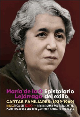 EPISTOLARIO DEL EXILIO de Maria De La O Lejarraga