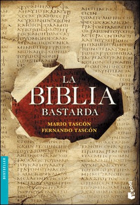 LA BIBLIA BASTARDA de Mario Tascón