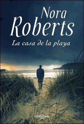 LA CASA DE LA PLAYA de Nora Roberts