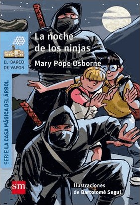 LA CASA MÁGICA DEL ÁRBOL. 5: LA NOCHE DE LOS NINJAS de Mary Pope Osborne