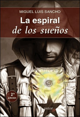 LA ESPIRAL DE LOS SUEÑOS de Miguel Luis Sancho
