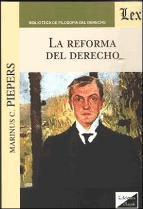 LA REFORMA DEL DERECHO de Marinus C. Piepers