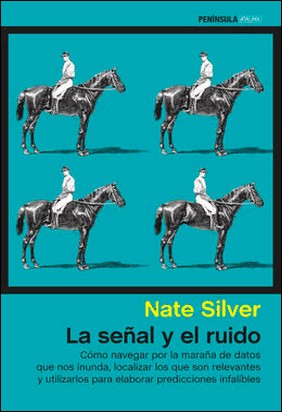 LA SEÑAL Y EL RUIDO de Nate Silver