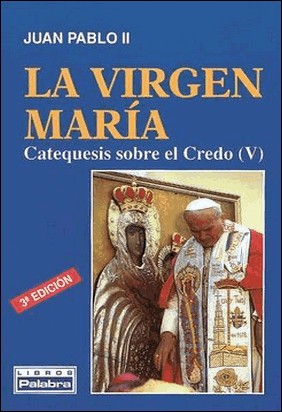 LA VIRGEN MARÍA de Papa Juan Pablo Ii