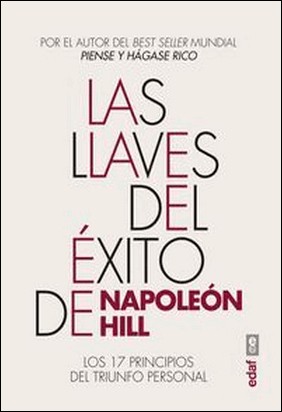 LLAVES DEL EXITO DE NAPOLEON HILL, LAS - LOS 17 PR de Napoleón Hill