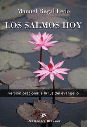 LOS SALMOS HOY de Manuel Regal Ledo
