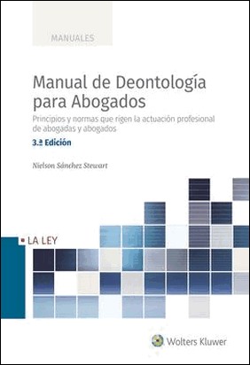 MANUAL DE DEONTOLOGÍA PARA ABOGADOS (3.ª EDICIÓN) de Nielson Sánchez Stewart