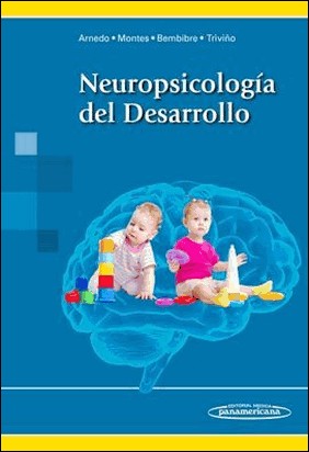 NEUROPSICOLOGÍA DEL DESARROLLO (INCLUYE ACCESO A EBOOK) de Marisa Arnedo Montoro