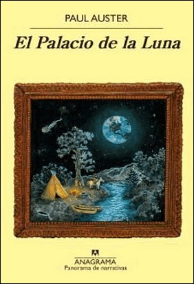 PALACIO DE LA LUNA, EL de Paul Auster