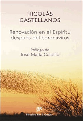 RENOVACIÓN EN EL ESPÍRITU DESPUÉS DEL CORONAVIRUS de Nicolas Castellanos Franco