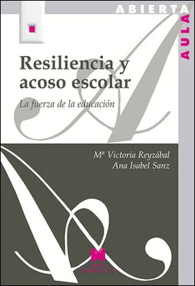 RESILIENCIA Y ACOSO ESCOLAR de María Victoria Reyzábal Rodríguez