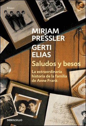 SALUDOS Y BESOS (RELANZAMIENTO) de Mirjam Pressler
