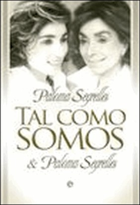 TAL COMO SOMOS de Paloma Segrelles