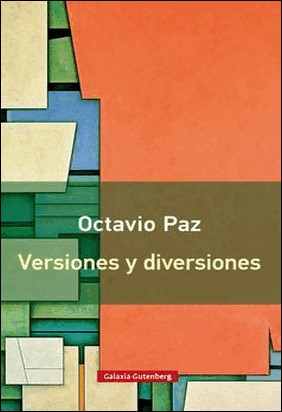 VERSIONES Y DIVERSIONES de Octavio Paz